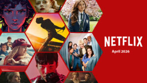 Netflix revela lançamentos previstos para abril de 2026 Netflix revela lançamentos previstos para abril de 2026
