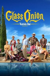 'Glass Onion: A Knives Out Mystery' (2022)
